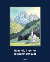 Abbildung von: Reinhold Stecher Bildkalender 2025 - Tyrolia