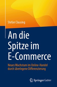 Abbildung von: An die Spitze im E-Commerce - Springer Gabler