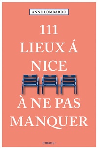 Abbildung von: 111 Lieux à Nice à ne pas manquer - Emons Verlag
