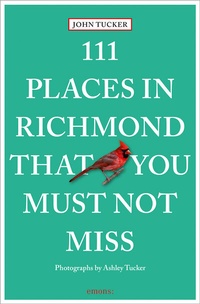 Abbildung von: 111 Places in Richmond That You Must Not Miss - Emons Verlag
