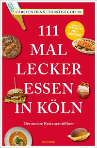 Abbildung von: 111 mal lecker essen in Köln - Emons Verlag