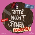 Cover: Bitte nicht &ouml;ffnen - H&ouml;rspiele 3: Durstig! Das H&ouml;rspiel - Silberfisch