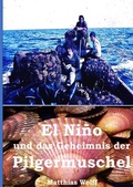 Cover: El Ni&ntilde;o und das Geheimnis der Pilgermuschel - epubli