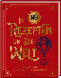 Abbildung von: In 80 Rezepten um die Welt - Hölker Verlag