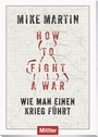 Cover: How to fight a war - Mittler in Maximilian Verlag GmbH & Co. KG