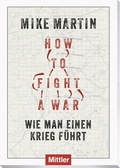 Cover: How to fight a war - Mittler in Maximilian Verlag GmbH & Co. KG