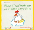 Bild: Ostern ist wie Weihnachten nur mit H&uuml;hnern statt mit Engeln - Lappan