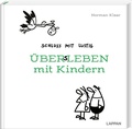Cover: Schluss mit lustig: &Uuml;bers Leben mit Kindern - Lappan
