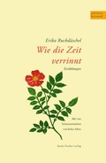 Cover: Wie die Zeit verrinnt - Fischer, Karin