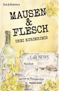 Cover: Mausen & Flesch - Fischer, Karin
