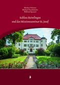 Cover: Schloss Reimlingen und das Missionsseminar St. Josef - Verlag PH.C.W. SCHMIDT bei Rudolph Druck
