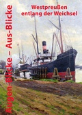 Cover: Augen-Blicke - Aus-Blicke - Westpreu&szlig;isches Landesmuseum
