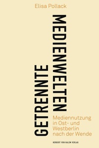 Cover of  Getrennte Medienwelten - Herbert von Halem Verlag