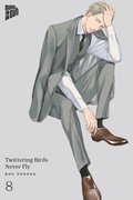 Cover: Twittering Birds Never Fly 8 - Manga Cult
