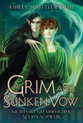 Cover: A Grim and Sunken Vow - Nichts ist gef&auml;hrlicher als ein Schwur (Hollow Star Saga 3) (Erstauflage mit Farbschnitt) - Cross Cult Entertainment