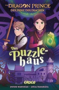 Cover: Dragon Prince 3 - Prinz der Drachen: Das Puzzlehaus - CroCu