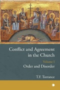 Cover: Conflict and Agreement in the Church, Volume 1 - James Clarke & Co Ltd