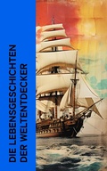 Cover: Die Lebensgeschichten der Weltentdecker - e-artnow