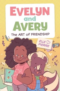 Abbildung von: Evelyn and Avery: The Art of Friendship - HarperCollins