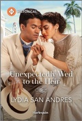 Cover: Unexpectedly Wed to the Heir - Harlequin Historical