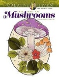 Cover: Creative Haven The Art of Mushrooms - Dover Publications Inc.