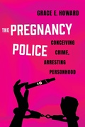 Cover: The Pregnancy Police - Naval Institute Press