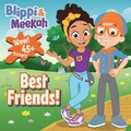 Cover: Blippi: Blippi and Meekah Best-Friends - Reader's Digest Association