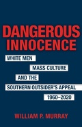 Cover: Dangerous Innocence - University of Pittsburgh Press