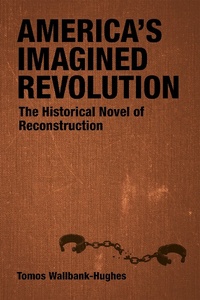 Abbildung von: America's Imagined Revolution - Zando - Hillman Grad Books