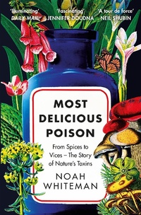 Abbildung von: Most Delicious Poison - Oneworld Publications