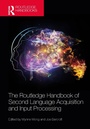 Cover: The Routledge Handbook of Second Language Acquisition and Input Processing - Routledge