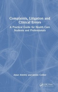 Cover: Complaints, Litigation and Clinical Errors - CRC Press