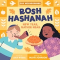 Cover: Rosh Hashanah: New Year, Gather Near (an Our Neighborhood Series Board Book for Toddlers Celebrating Judaism) - Little Bee Books Inc.