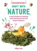 Cover: Craft with Nature: Volume 1 - Sky Pony Press