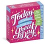 Cover: Today Is Going to Be a Great Day Page-A-Day (R) Calendar 2025 - Workman Calenders