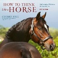 Cover: How to Think Like a Horse Wall Calendar 2025 - Workman Calenders