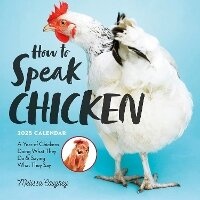 Abbildung von: How to Speak Chicken Wall Calendar 2025 - Workman Calenders