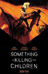 Abbildung von: Something is Killing the Children Book Two Deluxe Edition - Boom! Studios