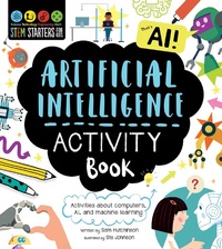 Abbildung von: Stem Starters for Kids Artificial Intelligence Activity Book - Racehorse