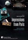 Cover: Impressions from Paris: Women Creatives in Interwar Years France - Vernon Press