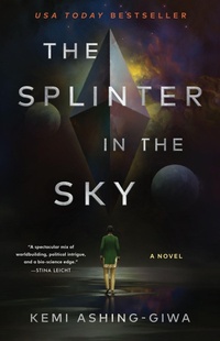 Enlarge image Cover: The Splinter in the Sky - Saga Press