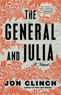 Enlarge image Cover: The General and Julia - Atria Books