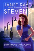 Cover: Every Time We Say Goodbye (Beryl Blue, Time Cop Adventures in Time, #3) - Janet Raye Stevens