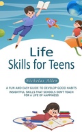 Cover: Life Skills for Teens - Nicholas Allen