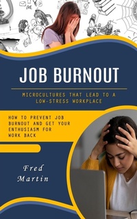 Enlarge image Cover: Job Burnout - Fred Martin