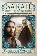 Cover: Sarah, Mother of Nations (Women of the Covenant, #1) - Southwest of Zion Publishing