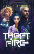 Cover: Theft of Fire - Devon Eriksen LLC