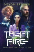 Cover: Theft of Fire - Devon Eriksen LLC