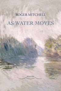 Enlarge image Cover: As Water Moves - DOS Madres Press
