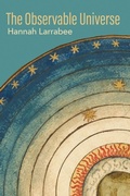 Cover: The Observable Universe - Lily Poetry Review